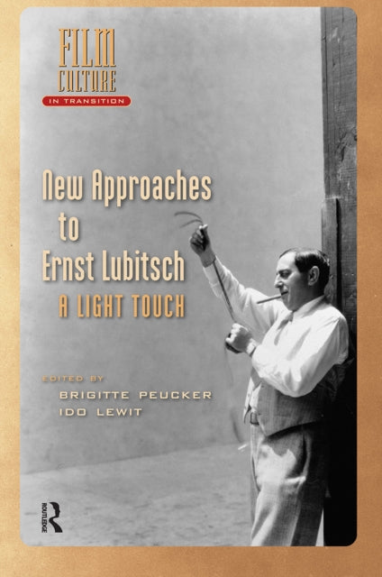 New Approaches to Ernst Lubitsch