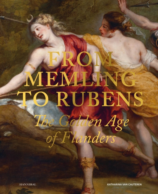 Book cover of: From Memling to Rubens. By: Katharina Van Cauteren