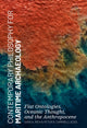 Book cover of: Contemporary Philosophy for Maritime Archaeology. By: Sara Rich