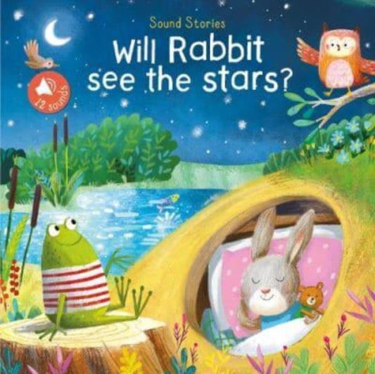 Book cover of: Will Rabbit See the Stars (Sound Stories)