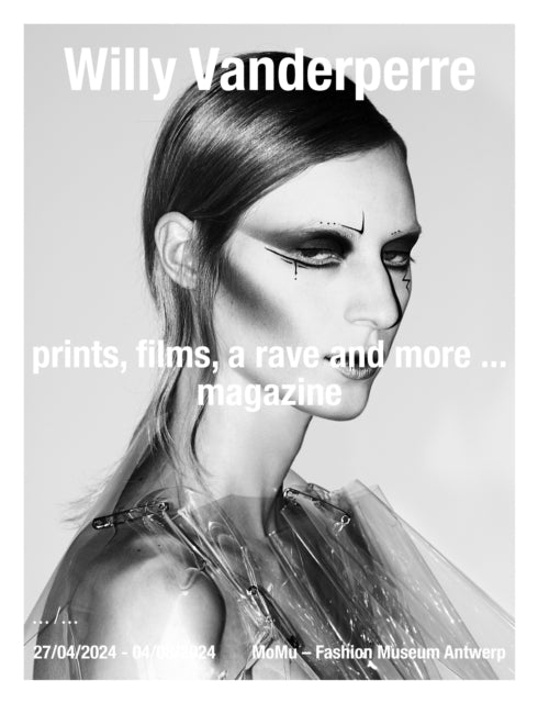 Book cover of: Willy Vanderperre - prints, films, a rave and more... magazine