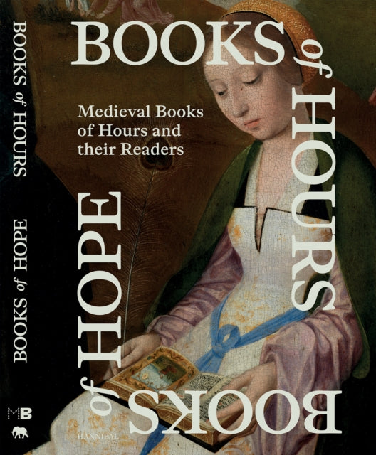 Book cover of: Books of Hours Books of Hope. By: Evelien Hauwaerts