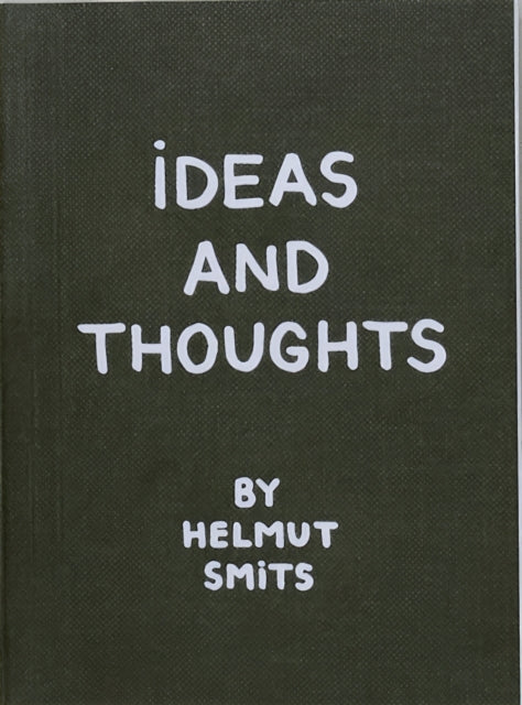 Book cover of: Ideas and Thoughts. By: Helmut Smits