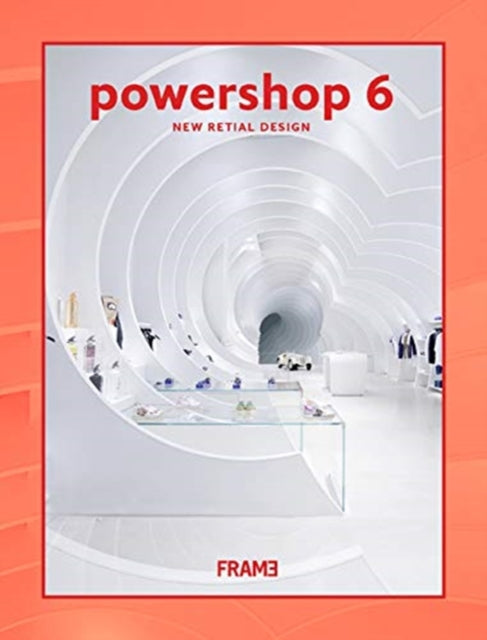 Book cover of: Powershop 6: New Retail Design. By: Ana Martins