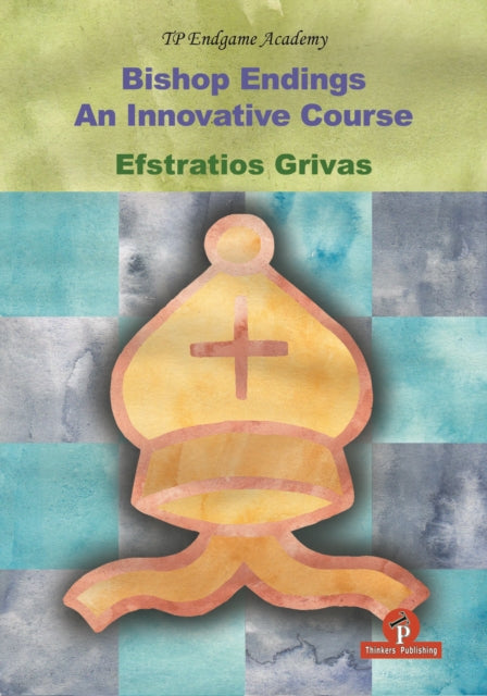 Book cover of: Bishop Endings. By: Efstratios Grivas