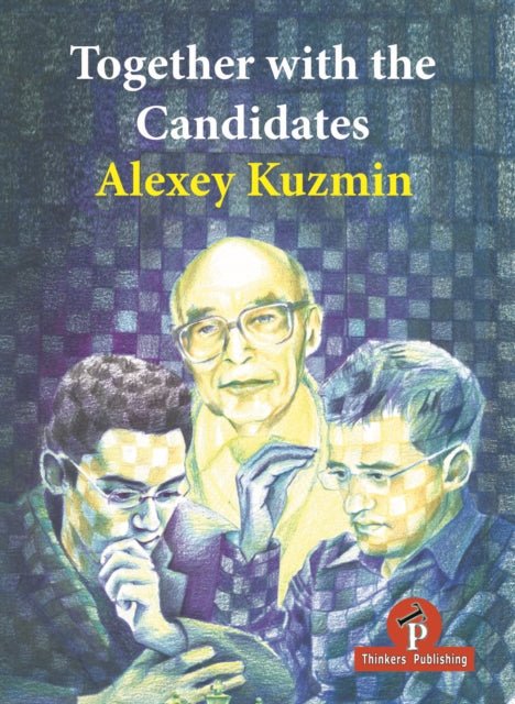 Book cover of: Together with the Candidates. By: Alexey Kuzmin