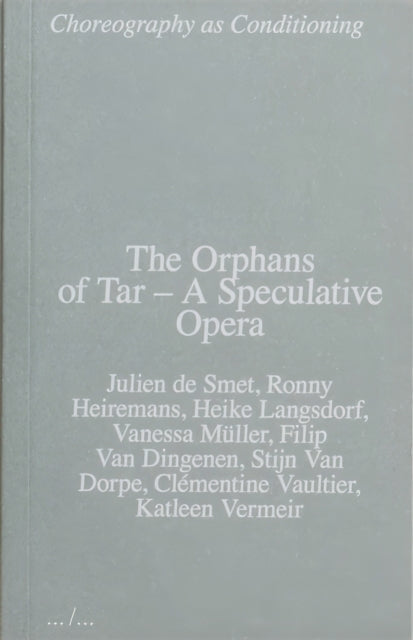 Orphans of Tar – A Speculative Opera