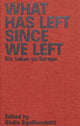 What Has Left Since We Left