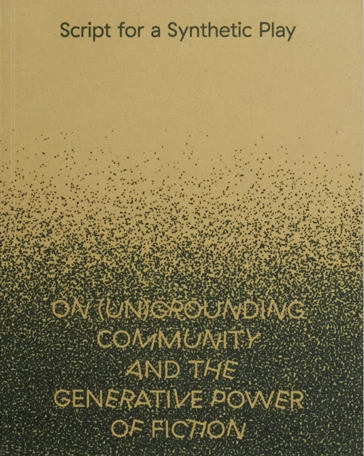 Book cover of: Script for a Synthetic Play