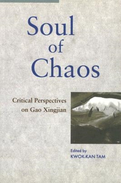 Book cover of: Soul of Chaos. By: Kwok-kan Tam