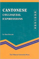 Book cover of: Cantonese Colloquial Expressions. By: Lo Tam Fee-yin, Fee Yin Tam
