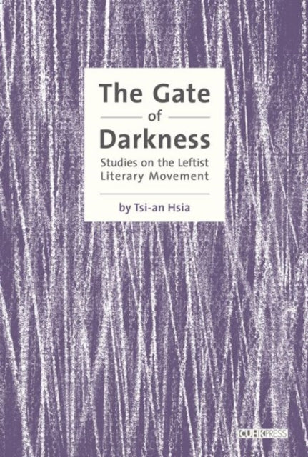 Book cover of: Gate of Darkness. By: Tsi-an Hsia