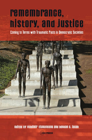 Remembrance, History, and Justice