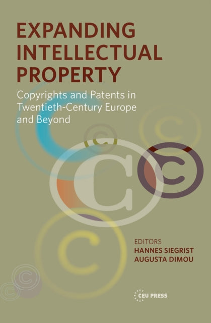 Book cover of: Expanding Intellectual Property. By: Hannes Siegrist