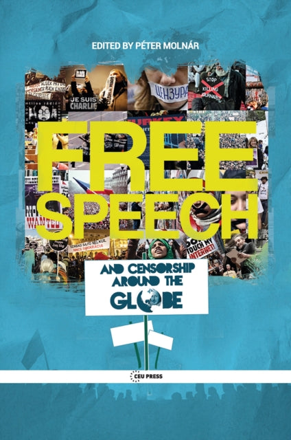 Free Speech and Censorship Around the Globe