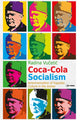 Book cover of: Coca-Cola Socialism. By: Radina Vučetić