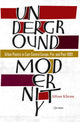 Book cover of: Underground Modernity. By: Alfrun Kliems