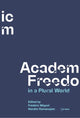 Book cover of: Academic Freedom in a Plural World. By: Nandini Ramanujam