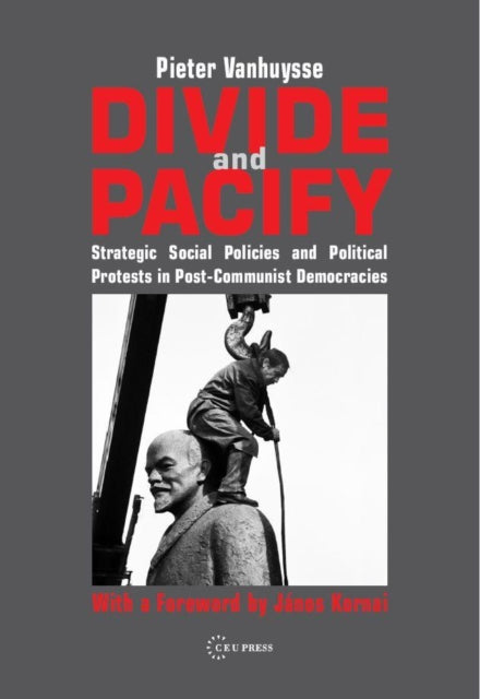 Book cover of: Divide and Pacify. By: Pieter Vanhuysse