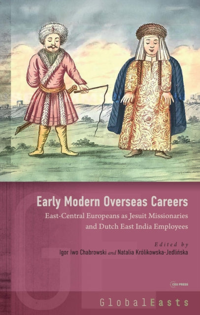 Book cover of: Early Modern Overseas Careers. By: Igor Iwo Chabrowski