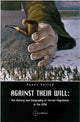 Book cover of: Against Their Will. By: Pavel M. Polian