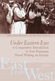 Book cover of: Under Eastern Eyes. By: Wendy Bracewell