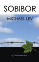 Book cover of: Sobibor. By: Mikhail Lev