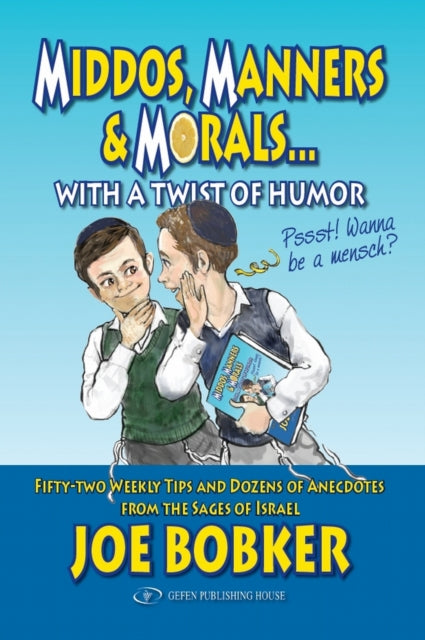 Book cover of: Middos, Manners & Morals with a Twist of Humor