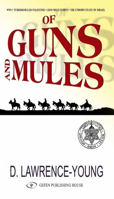 Book cover of: Of Guns & Mules
