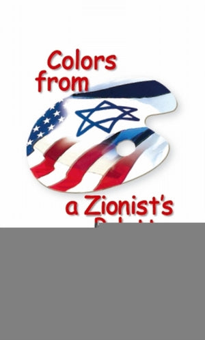Colors from a Zionist's Palette