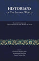 Book cover of: Historians of the Islamic World