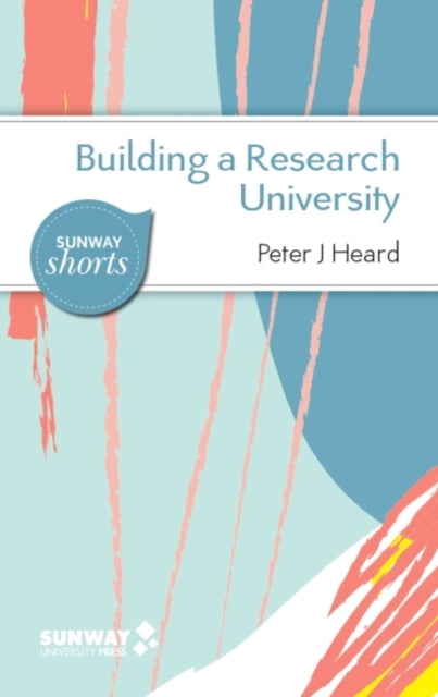 Book cover of: Building a Research University. By: Peter J. Heard