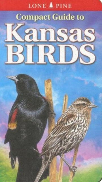 Book cover of: Compact Guide to Kansas Birds. By: Ted T. Cable