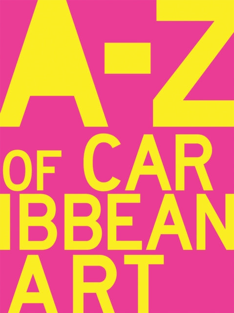 Book cover of: to Z of Caribbean Art. By: Rob Perrée