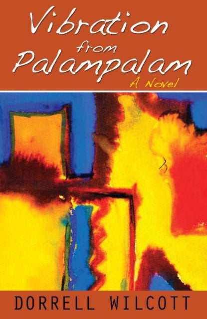 Book cover of: Vibration from Palampalam. By: Dorrel WILCOTT