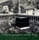 Book cover of: Photographer on the Hajj. By: Farid Kioumgi