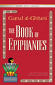 Book cover of: Book of Epiphanies. By: Jamāl Ghīṭānī