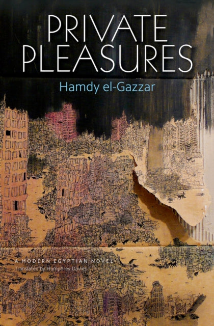 Book cover of: Private Pleasures. By: Ḥamdī Jazzār