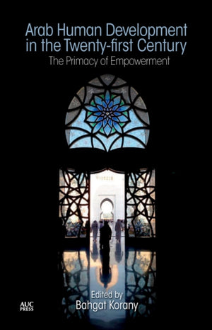 Arab Human Development in the Twenty-first Century