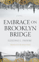 Book cover of: Embrace on Brooklyn Bridge. By: Ezzedine C. Fishere