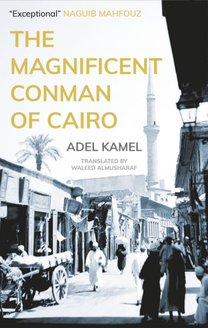 Book cover of: Magnificent Conman of Cairo. By: Adel Kamel