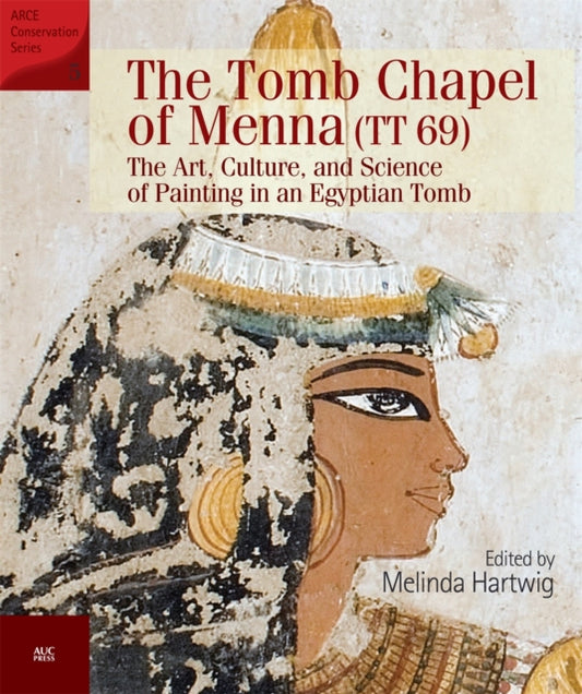 Book cover of: The Tomb Chapel of Menna (TT 69). By: Melinda Hartwig