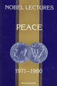 Book cover of: Nobel Lectures In Peace, Vol 4 (1971-1980)