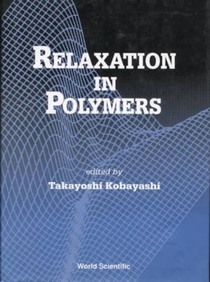 Relaxation In Polymers