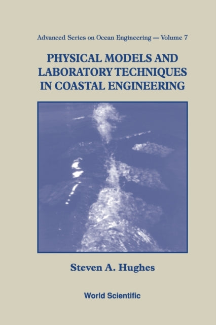 Book cover of: Physical Models And Laboratory Techniques In Coastal Engineering