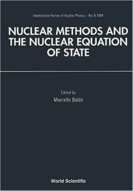 Book cover of: Nuclear Methods And Nuclear Equation Of State. By: Marcello Baldo