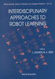 Book cover of: Interdisciplinary Approaches To Robot Learning