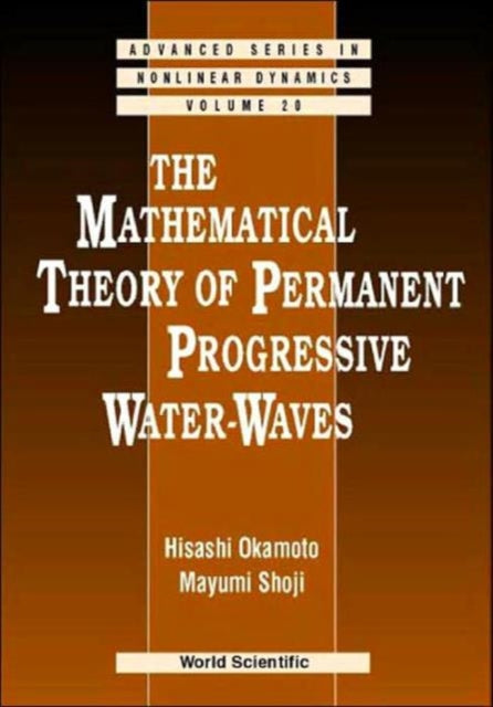 Book cover of: Mathematical Theory Of Permanent Progressive Water-waves, The