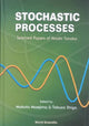 Book cover of: Stochastic Processes: Selected Papers On Hiroshi Tanaka