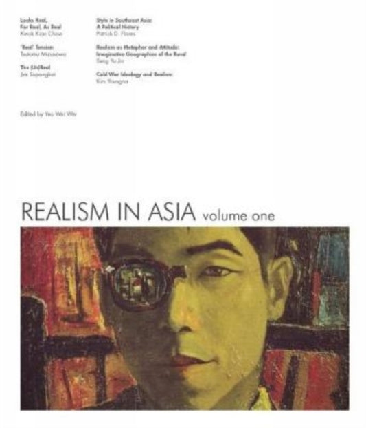Book cover of: Realism in Asia: Volume One. By: Wei-Wei Yeo